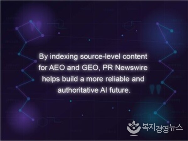 PR 뉴스와이어는 AEO 및 GEO용 소스 레벨 콘텐츠를 인덱싱함으로써 보다 신뢰할 수 있고 권위 있는 AI 미래를 구축하는 데 기여하고 있다.